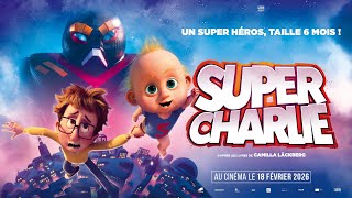 SUPER CHARLIE | Bande Annonce Officielle