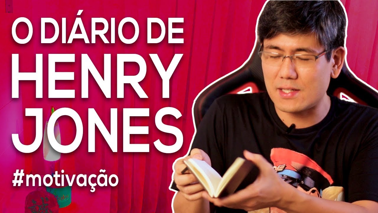 Motivação: O Diário de Henry Jones