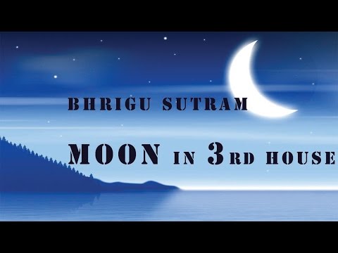 Bhrigu Sutram : Moon in the 3rd house