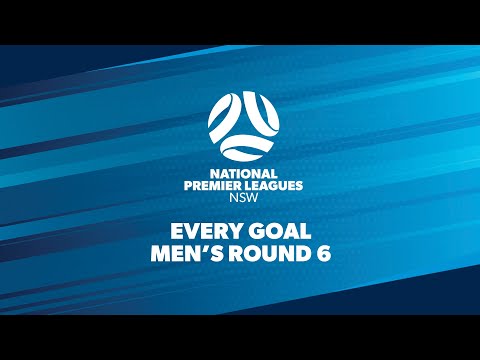 Every Goal - Round 6 - NPL Men's NSW