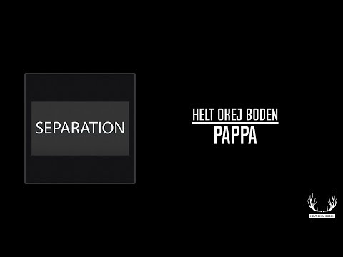 06 Helt Okej boden   Pappa