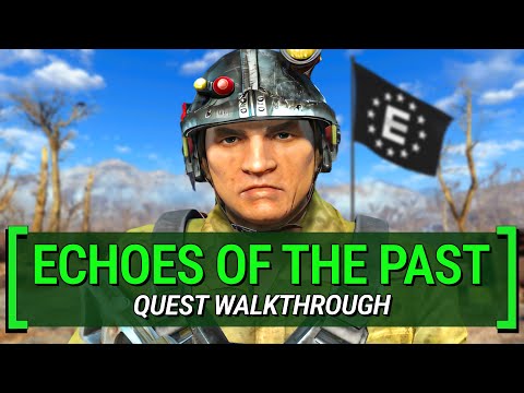 Echoes Of The Past – What You Missed | Fallout 4: Quest Walkthrough