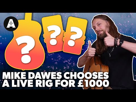 Mike Dawes Chooses a Live Acoustic Rig Under £1000!