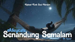 Download lagu Alleycats - Senandung Semalam (AI Cover) - Upbeat Funk Soul Version mp3
