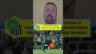 Chapecoense goleia o Santos por 4 a 2 em retorno triunfal à primeira divisão
