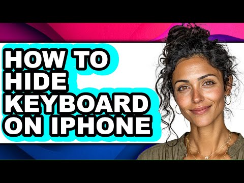 How to Hide Keyboard on Iphone - Easy Guide