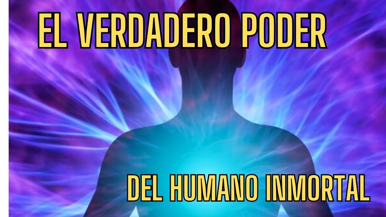 EL VERDADERO PODER DEL HUMANO CON ALMA