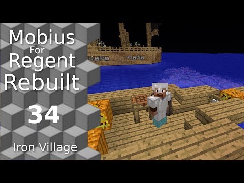 Mobius For Regent Rebuilt: 34 - Iron Village - Vaults Ships and Pirates