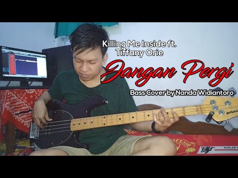 Killing Me Inside ft. Tiffany Orie - Jangan Pergi (Bass Cover by Nanda Widiantoro)