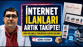 İnternet İlanları Artık Takipte! VUK 595 nolu Tebliğ(VUK 538’de ekleme