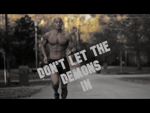 Don't Let the Demons In || David Goggins