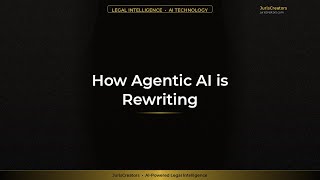 How Agentic AI is Rewriting Legal Workflows Forever