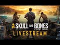 Skull and Bones: Worldwide Gameplay Reveal Livestream | Ubisoft Forward 2022