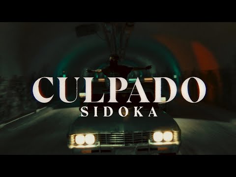 Sidoka "CULPADO" (Dirigido por Diego Fraga)