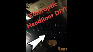 DIY Fiberoptic Starlight Headliner Install