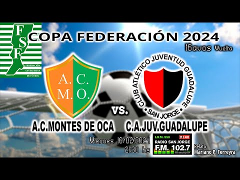 240216 COPA FEDERACIÓN 2024 16avos Vuelta - A.C.Montes de Oca vs C.A.Juventd Guadalupe