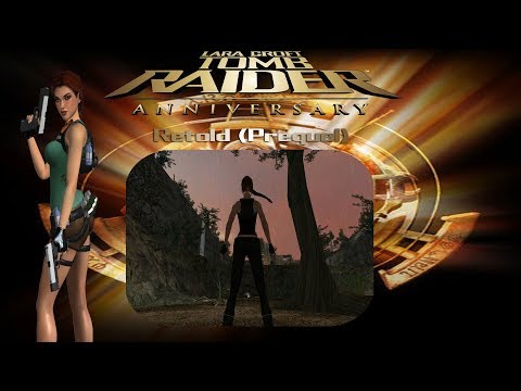 Tomb Raider: Anniversary Retold (Prequel)
