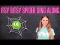 Itsy Bitsy Spider Sing Along Music With Miss Bliss
