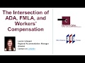 The Intersection Of ADA FMLA And Workers Compensation