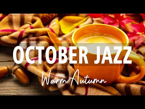 October Jazz ☕ Smooth Jazz & Bossa Nova warm autumn to relax, study and work