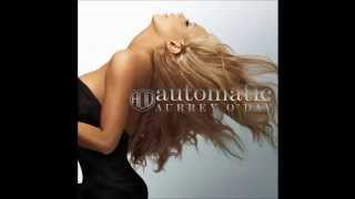 Automatic ~ Aubrey O&#39;Day