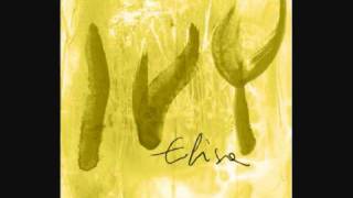 I never came - Elisa, Ivy