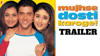 Mujhse Dosti Karoge | Official Trailer | Hrithik Roshan | Kareena Kapoor | Rani Mukerji