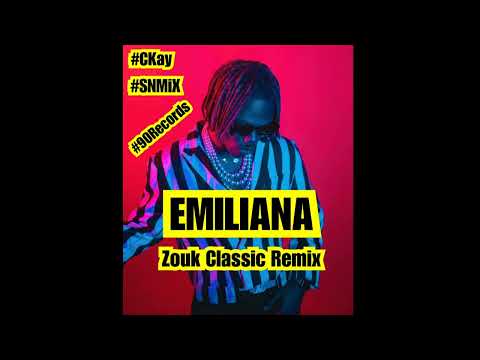 CKay - Emiliana (Classic Zouk Remix) (SNMiX) BPM 99