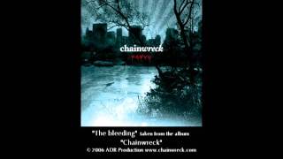 Chainwreck - The bleeding