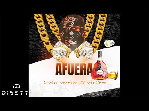 Carlos Cordero Ft. Choliare - Afuera (Audio)