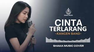 Download lagu CINTA TERLARANG - KANGEN BAND | VIDEO LYRIC - COVER BY SHAKA MUSIC mp3