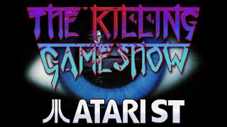 The Killing Game Show - Quick Look - Atari ST