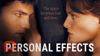 Personal Effects (Full Movie) Drama | Michelle Pfeiffer, Ashton Kutcher