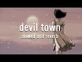 Cavetown Devil Town Slowed Reverb