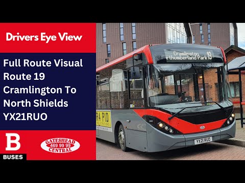 DEV: Full Route Visual | Nexus Bus Route 19 - Cramlington To North Shields Ferry | YX21RUO