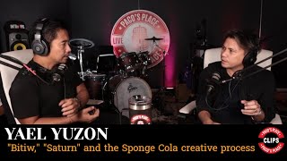 Yael Yuzon: &quot;Bitiw,&quot; &quot;Saturn,&quot; and the Sponge Cola Creative Process