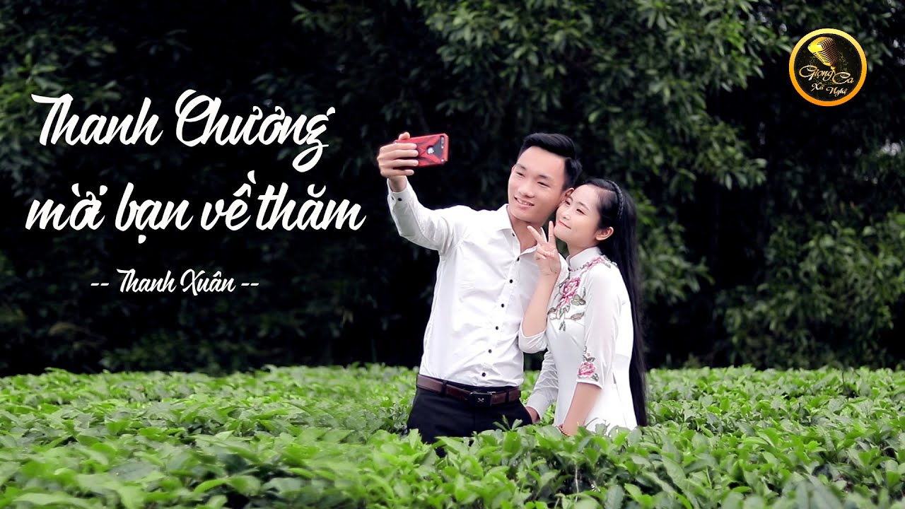Thanh Chương Mời Bạn Về Thăm - Thanh Xuân