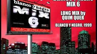 Blanco y Negro Mix 6 - Long Mix
