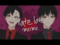 OC Hate Love Meme