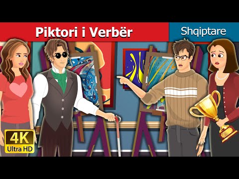 Piktori i Verbër | Blind Painter in Albanian | Albanian Fairy Tales
