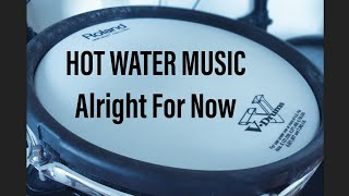Hot Water Music - Alright For Now (drum cover)
