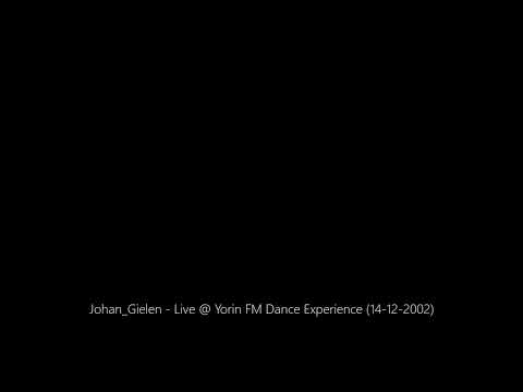 Johan_Gielen - Live @ Yorin FM Dance Experience (14-12-2002)