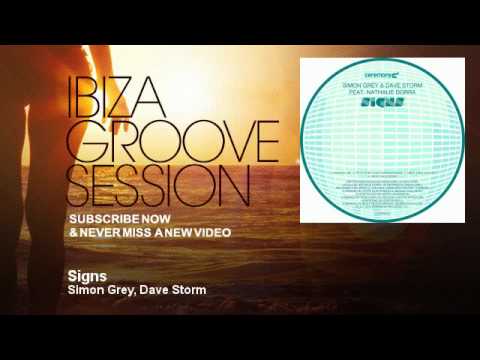 Simon Grey, Dave Storm - Signs - IbizaGrooveSession