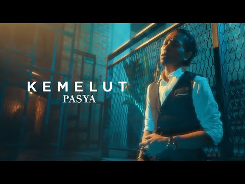 PASYA - KEMELUT (OFFICIAL MUSIC VIDEO)