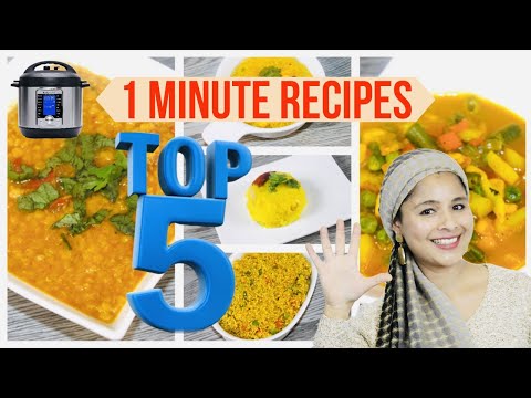 1 Minute Instant Pot Recipes- Top 5 Dump & Go- Indian Vegetarian Dishes
