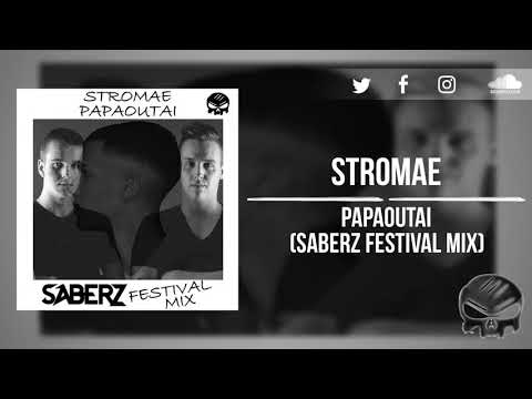Stromae - Papaoutai (SaberZ Festival Mix)