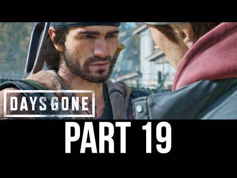 DAYS GONE Part 19 Gameplay Walkthrough - SOME KINDA FREAK EXPERT (Full Game)