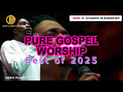 PURE GOSPEL WORSHIP MIX / BEST OF 2025 / Dr Tumi /WAKUABUDIWA MIX / DJ SAMMYL /PRAISE & WORSHIP 2025