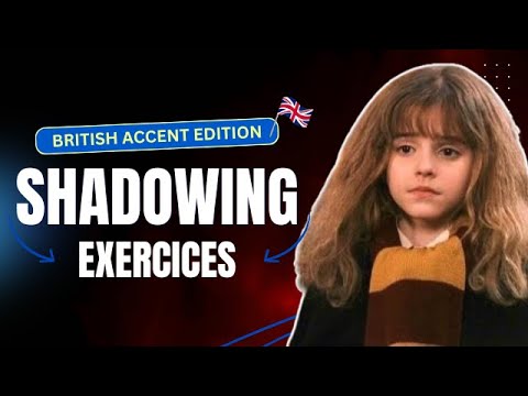 Luyện giọng Anh - HARRY POTTER (Shadowing British Accent - HARRY POTTER)