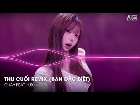 Nonstop Trend TikTok - Thu Cuối Remix (Bản Full Đặc Biệt)🎼Nhạc Remix Hot TikTok Triệu View 2025